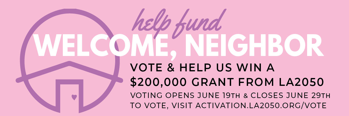 Neighborhood Council based refugee welcome program Welcome Neighbor needs your vote to win an LA2050 grant (blog header image)